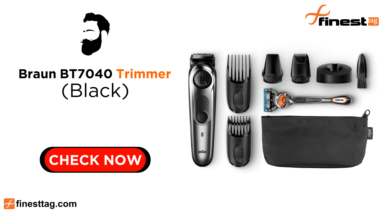 Braun BT7040 Trimmer  - 10 best trimmer