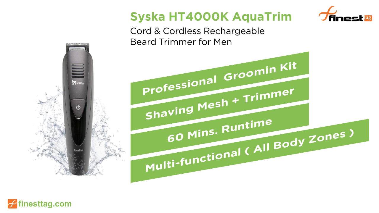 Syska HT4000K AquaTrim Review, Rechargeable Beard Trimmer @ Best price in India