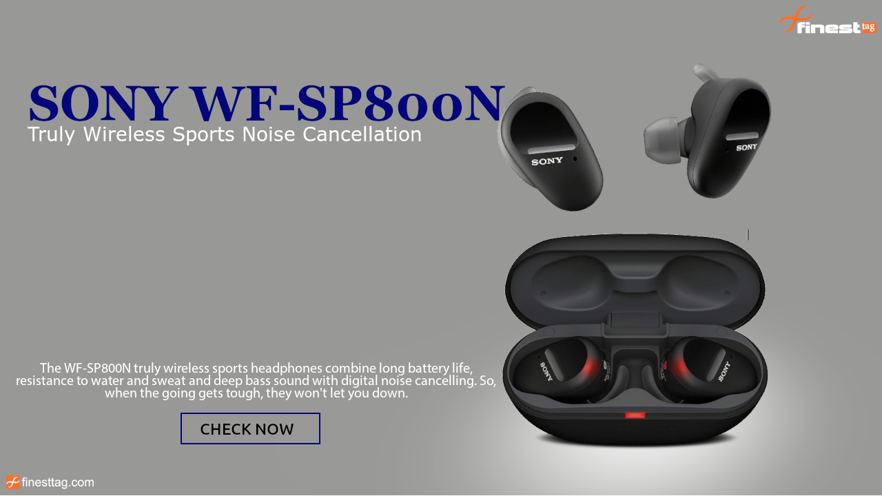 Sony WF-SP800N | Review, Extra Bass Bluetooth Earbuds @ Best Price in India