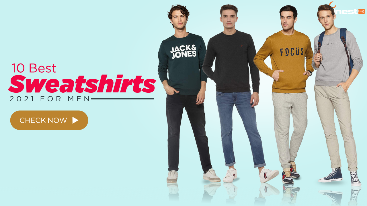 10 Best Sweatshirts in India (2021) for men