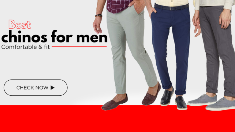 Comfortable & fit-5 Best chinos for men (2021)