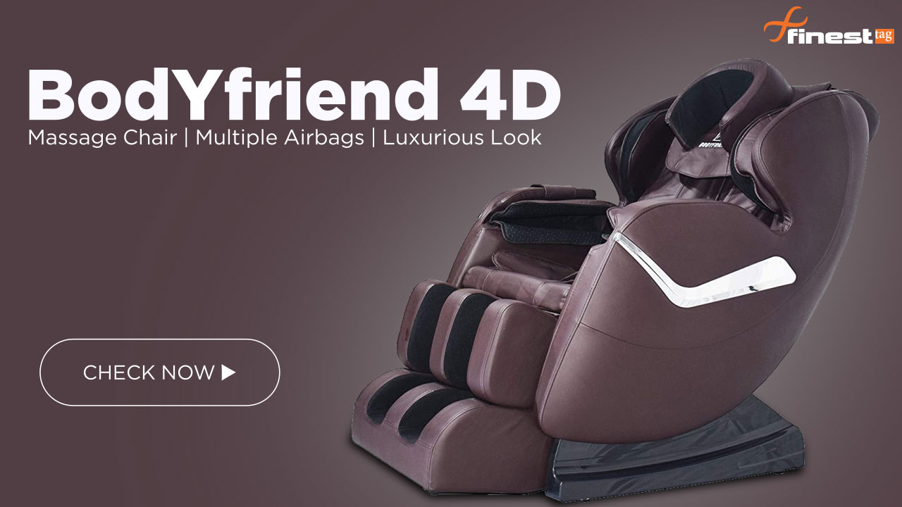 Bodyfriend 4D Massage Chair | Review with Best Price in India