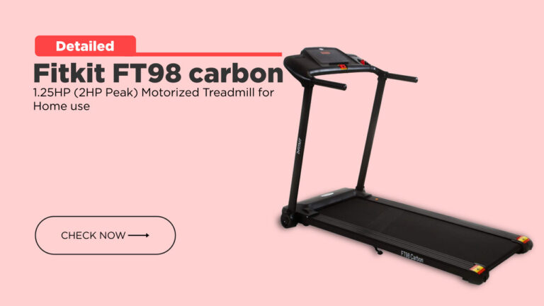 Fitkit FT98 carbon 1.25HP (2HP Peak) Motorized Treadmill for Home use with Best Price in India