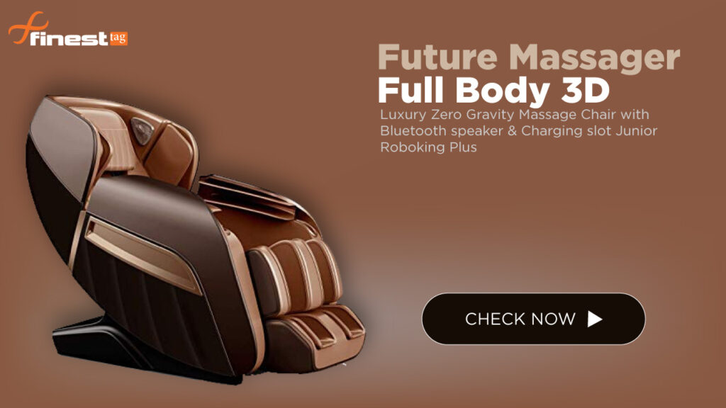 Future Massager Full Body 3D | Review, Luxury Zero Gravity Massage Chair @ Best Price in India
