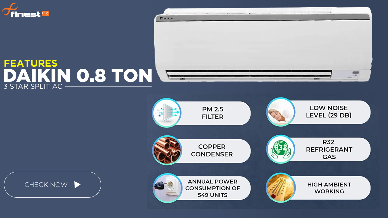 Daikin 0.8 Ton AC features | Review, 3 Star Split AC @ Best Price in India
