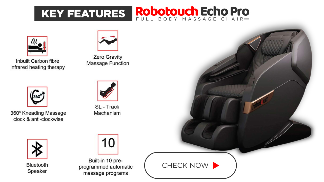 Robotouch Echo Pro- Features | Review, Full Body Massage Chair @ Best Price in India