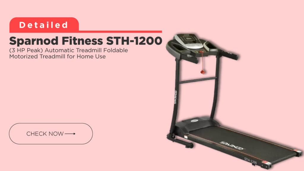Sparnod Fitness STH-1200 Automatic Treadmill Foldable Motorized Treadmill for Home Use| Review with Best Price in India
