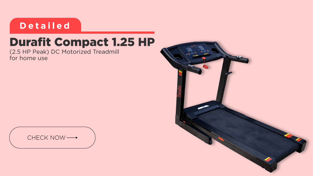Durafit Compact 1.25 HP (2.5 HP Peak) DC Motorized Treadmill for home use - Review with Best Price in India
