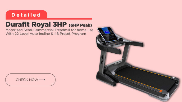 Durafit Royal 3HP Motorized Semi-Commercial Treadmill for Home use with Best Price in India