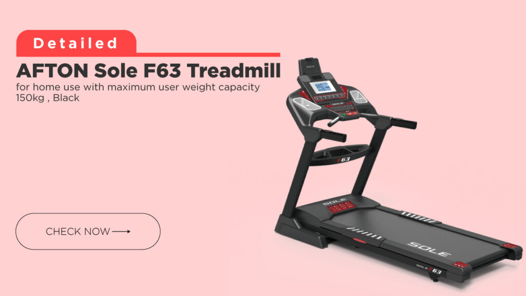 AFTON Sole F63 Treadmill for home use @ Affordable Price in India