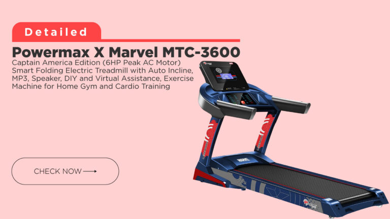 Powermax X Marvel MTC-3600 Treadmill for Home use @ Affordable Price in India